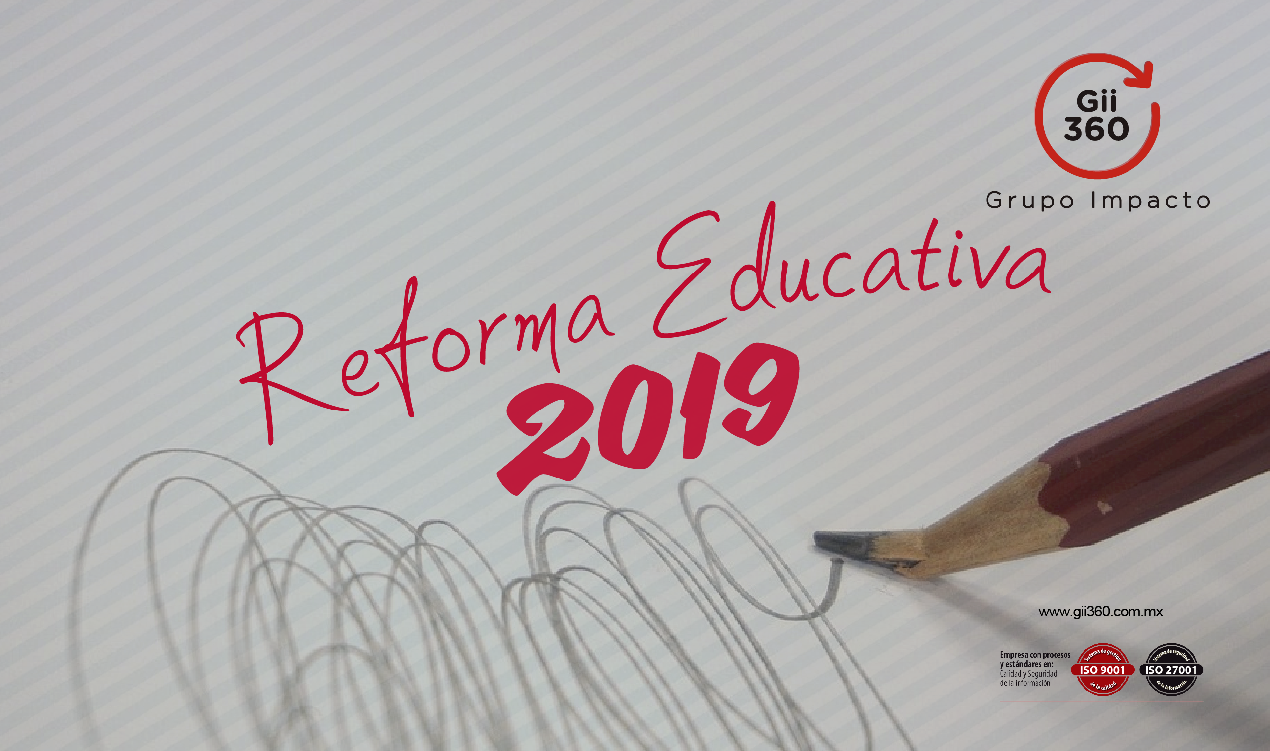 Reforma Educativa 2019 - Gii360